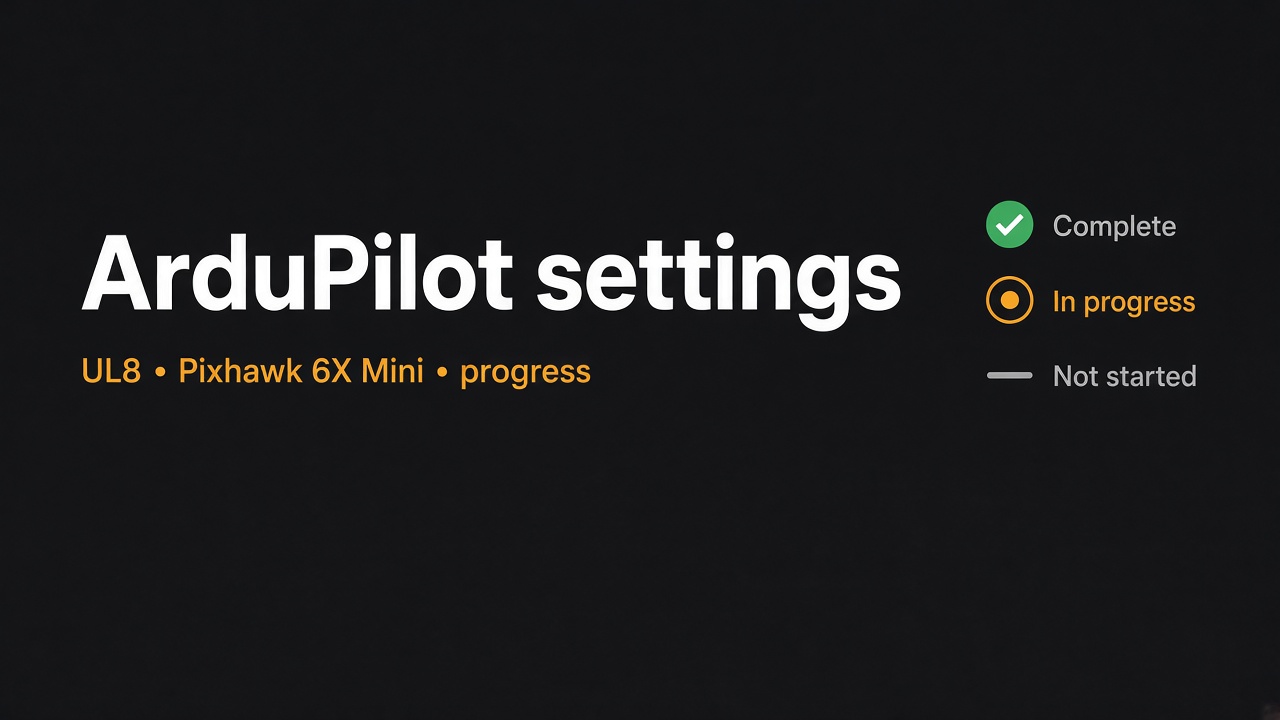 ArduPilot settings progress